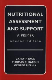 Cover of: Nutritional assessment and support by Carey P. Page