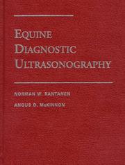 Cover of: Equine diagnostic ultrasonography by edited by Norman W. Rantanen, Angus O. McKinnon.