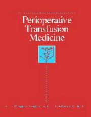 Cover of: Perioperative transfusion medicine by [edited by] Bruce D. Spiess, Richard B. Counts, Steven A. Gould.