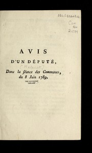 Cover of: Avis d'un de pute , dans la se ance des communes, du 8 juin 1789 by Malouet, Pierre-Victor baron