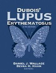 Cover of: Dubois' lupus erythematosus by editors, Daniel J. Wallace, Bevra Hannahs Hahn ; associate editors, Francisco P. Quismorio, James R. Klinenberg.