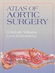 Cover of: Atlas of aortic surgery by G. Melville Williams