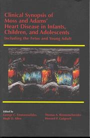 Cover of: Clinical Synopsis of Moss and Adams' Heart Disease in Infants, Children, and Adolescents by George C. Emmanouilides