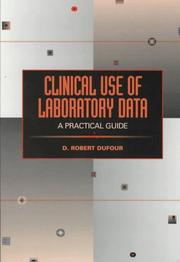Cover of: Clinical use of laboratory data | D. Robert Dufour