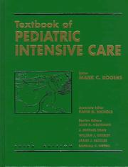 Cover of: Textbook of pediatric intensive care by editor, Mark C. Rogers ; associate editor, David G. Nichols.