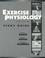 Cover of: Exercise Physiology