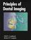 Cover of: Principles of dental imaging