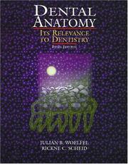 Dental anatomy by Julian B. Woelfel