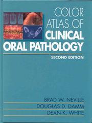 Cover of: Color atlas of clinical oral pathology by Brad W. Neville