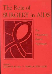 Cover of: The Role of Surgery in AIDS by Marc K. Wallack