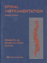 Spinal instrumentation by Howard S. An, Jerome M. Cotler