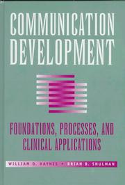 Cover of: Communication Development: Foundations, Processes, and Clinical Applications
