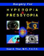 Cover of: Surgery for hyperopia and presbyopia by [edited by] Neal A. Sher.