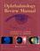 Cover of: Ophthalmology Review Manual