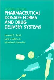 Cover of: Pharmaceutical Dosage Forms and Drug Delivery Systems by Howard C. Ansel, Loyd V. Allen, Nicholas G. Popovich