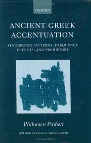 Cover of: Ancient Greek Accentuation: Synchronic Patterns, Frequency Effects, and Prehistory (Oxford Classical Monographs)