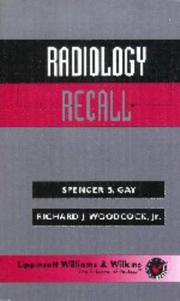 Cover of: Radiology Recall by Spencer B Gay, Richard J Woodcock
