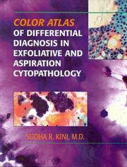 Cover of: Color atlas of differential diagnosis in exfoliative and aspiration cytopathology | Sudha R. Kini
