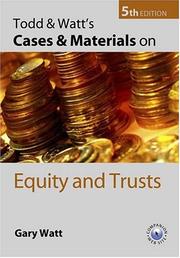 Cover of: Todd and Watt's cases and materials on equity and trusts by Todd, Paul