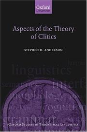 Cover of: Aspects of the Theory of Clitics (Oxford Studies in Theoretical Linguistics) by Stephen R. Anderson