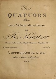 Cover of: Trois quatuors pour deux violons, alto et basse, 3e. oeuvre de quatuors