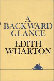 Cover of: BACKWARD GLANCE (Shakespear Writer & Work 1978) | Edith Wharton