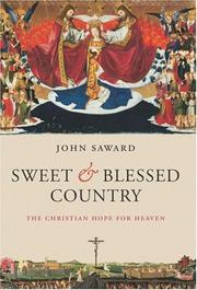 Cover of: Sweet and Blessed Country: The Christian Hope for Heaven