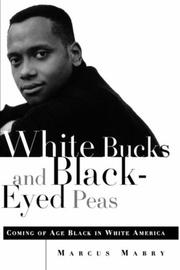 Cover of: White bucks and black-eyed peas: coming of age Black in white America
