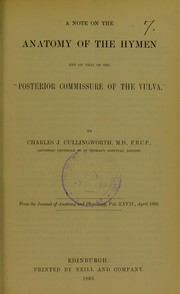 Cover of: A note on the anatomy of the hymen: and on that of the 'posterior commissure of the vulva'