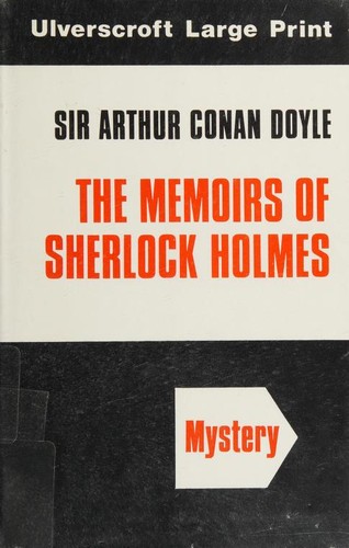 The Memoirs of Sherlock Holmes by Doyle, A. Conan