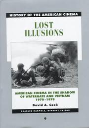 Cover of: Lost illusions: American cinema in the shadow of Watergate and Vietnam, 1970-1979