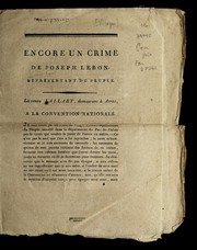 Cover of: Encore un crime de Joseph Lebon, repre sentant du peuple: la veuve Lallart, demeurant a   Arras, a la Convention nationale