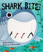 Cover of: Shark bite! by Beatrice Costamagna