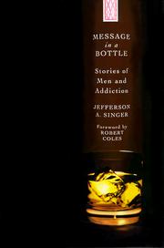 Cover of: Message in a bottle: stories of men and addiction