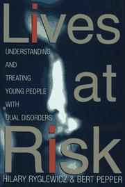 Cover of: Lives at risk: understanding and treating young people with dual disorders