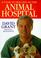 Cover of: A Year In The Life Of The Animal Hospital