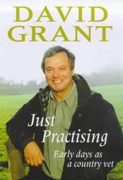 Cover of: Just Practising: Early Days as a Country Vet