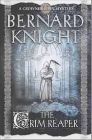 Cover of: The Grim Reaper (A Crowner John Mystery) by Bernard Knight