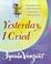 Cover of: Yesterday I Cried