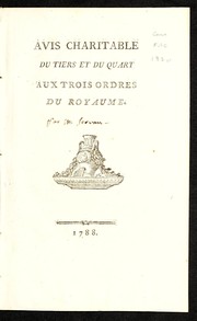 Cover of: Avis charitable du tiers et du quart aux Trois ordres du royaume