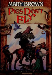Cover of: Pigs Don't Fly by Mary Brown
