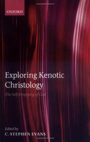 Cover of: Exploring Kenotic Christology: The Self-Emptying of God