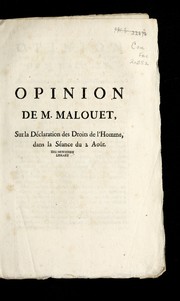 Cover of: Opinion de M. Malouet, sur la De claration des droits de l'homme, dans la se ance du 2 aou t.