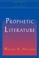 Cover of: The prophetic literature