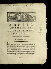 Cover of: Arre te  du directoire du de partement du Gard, concernant les notaires: du 7 novembre 1791
