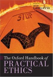 Cover of: The Oxford Handbook of Practical Ethics by Hugh LaFollette