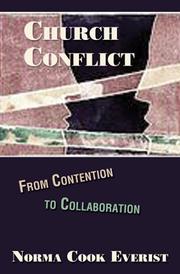 Cover of: Church Conflict: From Contention To Collaboration