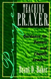 Cover of: Teaching P.R.A.Y.E.R.: Guidance for Pastors and Church Leaders