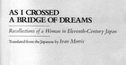 Cover of: As I Crossed a Bridge of Dreams by translated with an introduction by Ivan Morris.