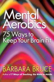 Cover of: Mental Aerobics: 75 Ways to Keep Your Brain Fit